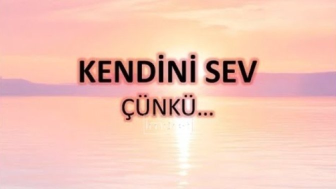 Bugün ne yaparsan kendini sevmiş olursun?