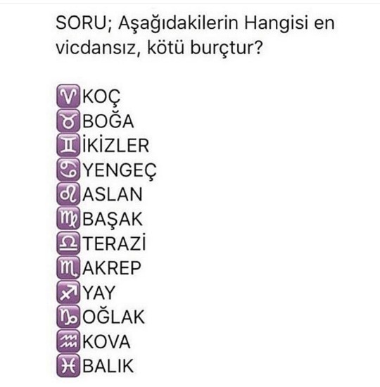Aşağıdakilerden hangisi sana göre acımasız bir burçtur?