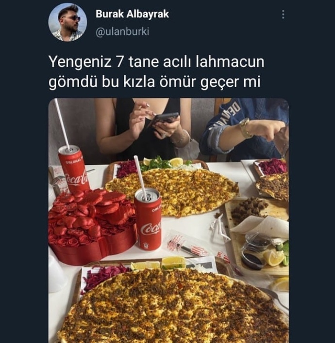 Bir kerede 7 lahmacun gömen kızla ömür geçer mi?