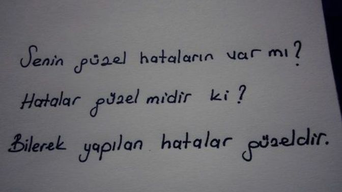 Hatalarından ders alır mısın yoksa hayatın boyunca sürekli yapacağın bir hata olacak mı?