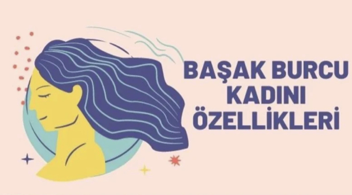 Başak Burcu Kadınının genel özellikleri