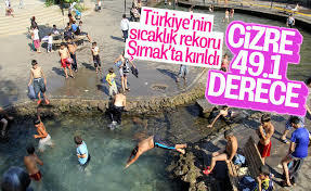 Türkiyenin sıcaklık rekoru 49.1ile Cizrede ölçüldü! Sizin orada kaç derece?
