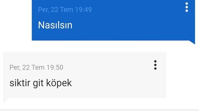 Ben ne dedim şimdi küfür etti bana 😅?