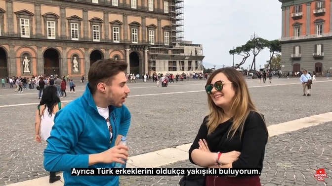 İtalyan kızların Turk erkegi hayranlığı hos degil mi?