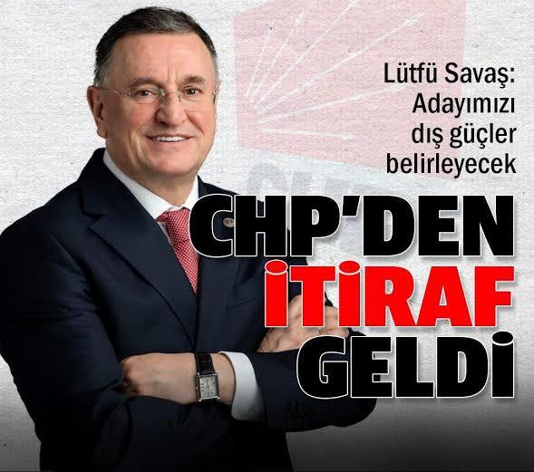 CHPli Lütfü Savaş; Cumhurbaşkanı adayımızı uluslararası güçler belirleyecek dedi. Konu hakkındaki düsünceleriniz nelerdir?