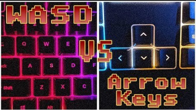 WASD vs Arrow Keys! Oyun oynarken hangi tuşları kullanmayı tercih ediyorsunuz?