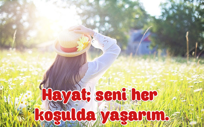 Hayatı Hayat Seni Her Koşulda Yaşarım! Diyecek Kadar Seviyor musunuz?