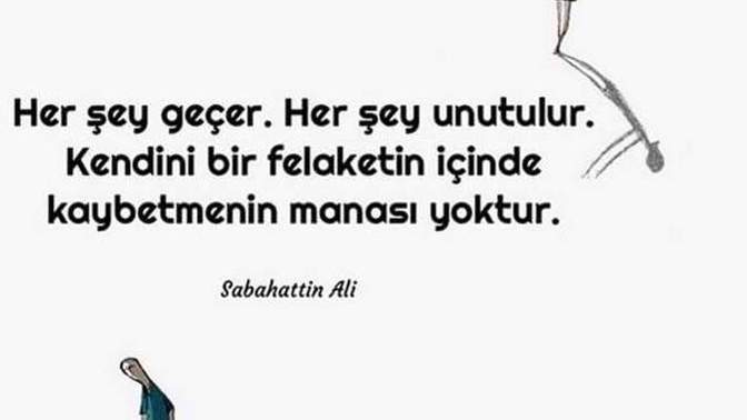 Bir gün her şey geçer derler sahi her şey bir gün geçer mi?