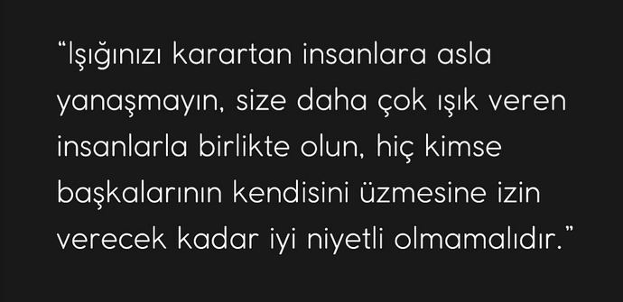 Işığınızı karartan insanlar var mı?
