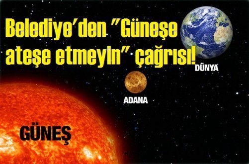 Gü-nay-dın! Siz de sıcaktan Adanalılar gibi güneşe kurşun sıkmayı düşünenlerden misiniz?
