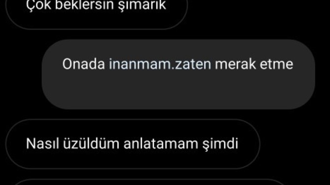 Bu insan sizce beni artik umursamıyor mu?