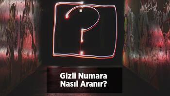 Gizli numara nasıl aranır? Gizli numara bulma yöntemleri neler?