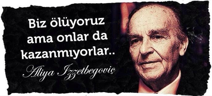 Bugün Bilge Kral Aliya İzzetbegoviçin doğum günü! Sizce İzzetbegoviç, başarılı bir lider miydi?