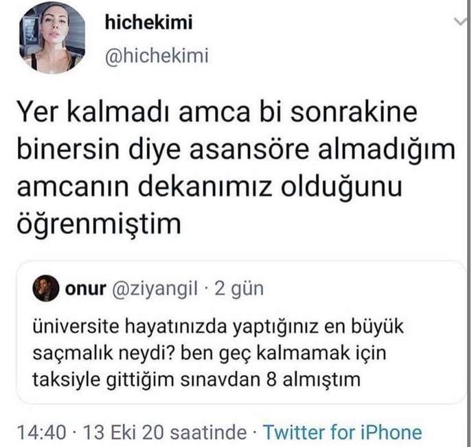 Üniversite hayatınızda yaptığınız en büyük saçmalık neydi?