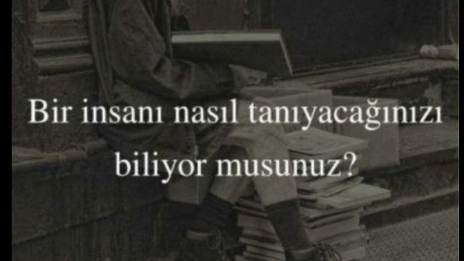 Bi insanı nasil tanıyacağınızı biliyor musunuz? Bir insanı tanımak için ne yaparız nasıl sorular sorarız?🤔?