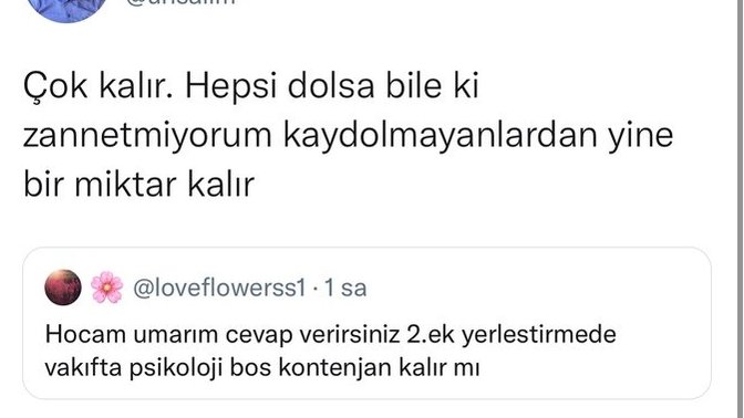 Siz ne düsünüyorsunuz kalır mı boş kontenjan psikolojide 2. Ek yerleştirme için?