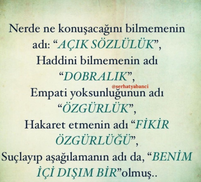 Aşağıda fatografta yazandan anladığınız nedir? Sizce doğru mudur? Değilse neden değildir?
