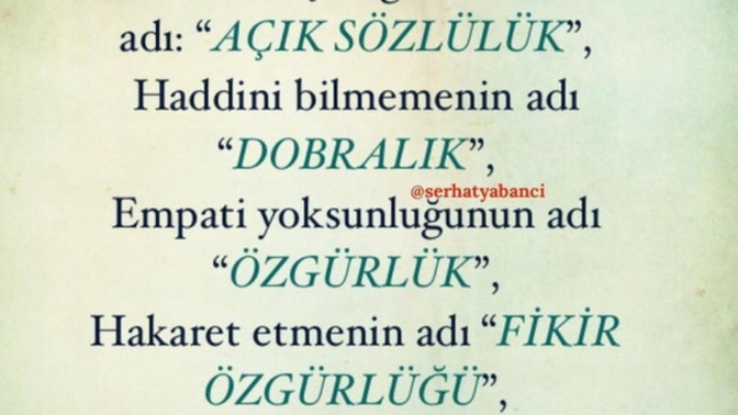 Aşağıda fatografta yazandan anladığınız nedir? Sizce doğru mudur? Değilse neden değildir?