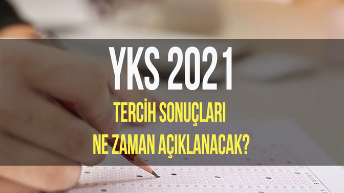Üniversite tercih sonuçları ne zaman açıklanacak?
