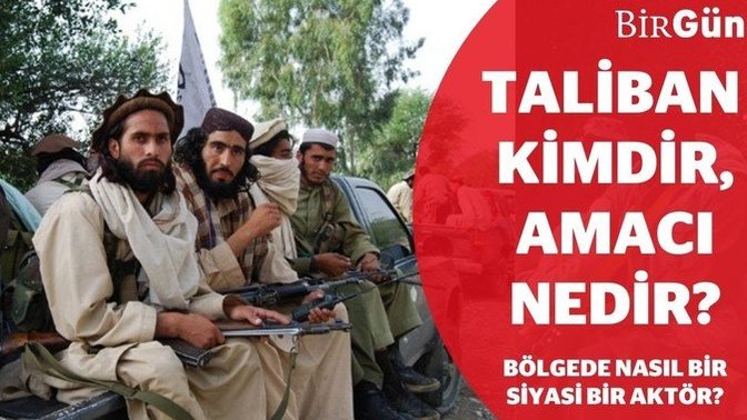 Taliban ne yapmaya çalışıyor amacı nedir kimdir bu taliban kaç yaşındadır?