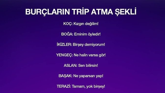 Burçların trip atma şekilleri! Sen nasıl trip atıyorsun🤣?
