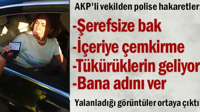 AKP Mersin Mv. Zeynep Gül Yılmaz’dan aracını durduran polise: “Yaklaşma tükürüğün geliyor! Şerefsize bak!” dedi. Ne düşünüyorsunuz?