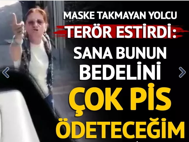 Otobüste maske takmayan yolcu gördüğünüzde uyarır mısınız?