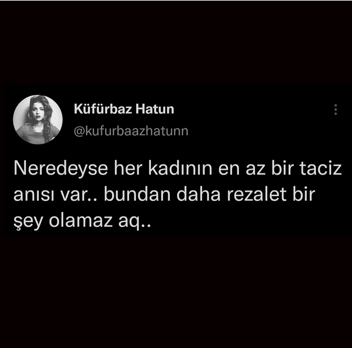 Türkiyede tacize uğramayan kadın var mıdır?