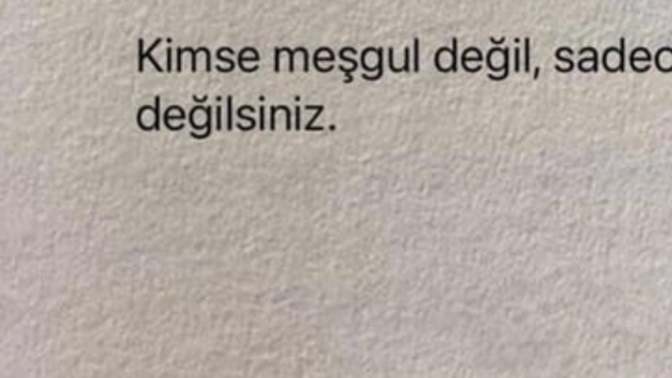 "Meşgulüm" diyerek size dönüş yapmayanların samimiyetine inanıyor musunuz?