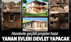 Yangınzedelere TOKİ veya AFAD ev yapacak.