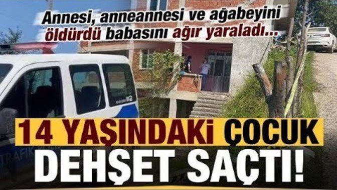 Ordu'da 14 yaşındaki çocuktan aile katliamı. Haberiniz oldu mu?