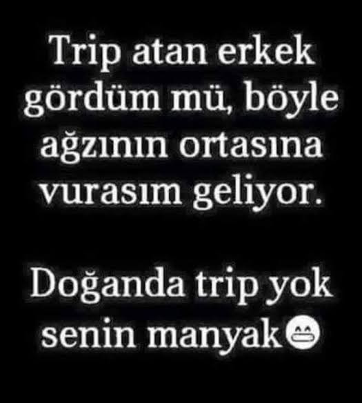 Egolu kızlar mı daha çekilmezdir yoksa durmadan trip atan kızlar mı?