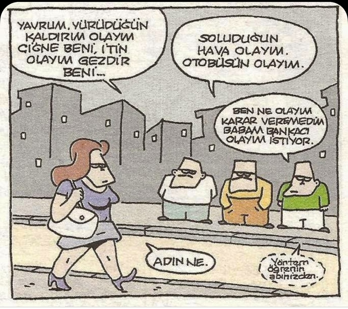 Yolda yürüyorsunuz ve magandanın biri önünüzdeki kıza laf attı, tavrınız nasıl olur?