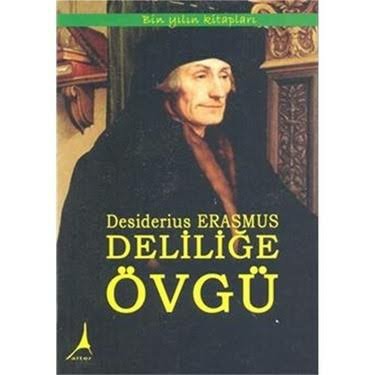 Deliliğe Övgü kitabını okuyan var mı?