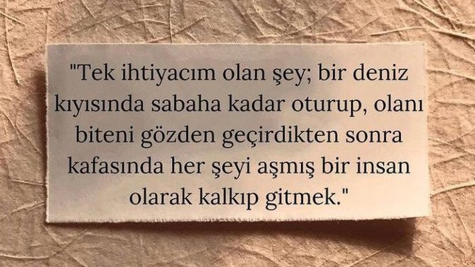 Şimdi sizi iyi edecek şeyi reçete gibi yazmanız gerekse ne yazardınız?