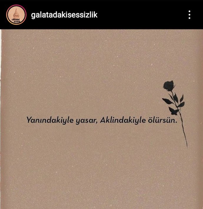 Yanındayken yaşlanır, aklındakiyle ölürsün. Sözü sizde hangi duyguları uyandırıyor?