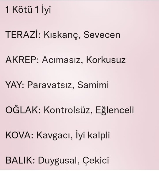 Bir iyi bir de kötü özelliğin desem?
