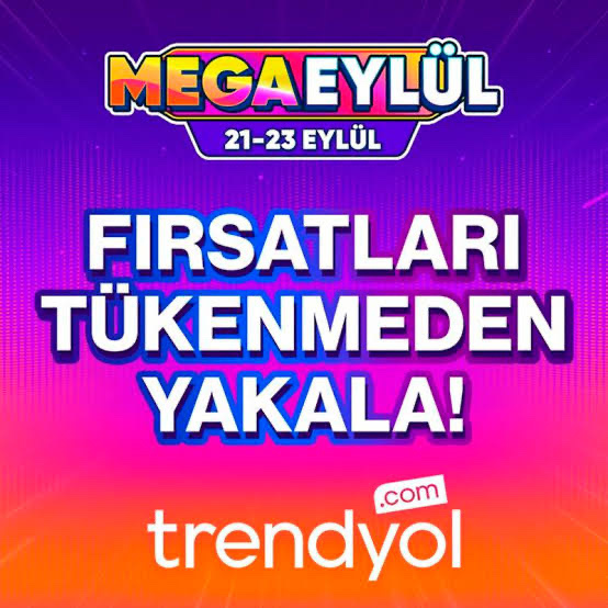 Trendyol Mega Eylül İndirimi bu gece başlıyor! Alışveriş yapacak mısın🛍?
