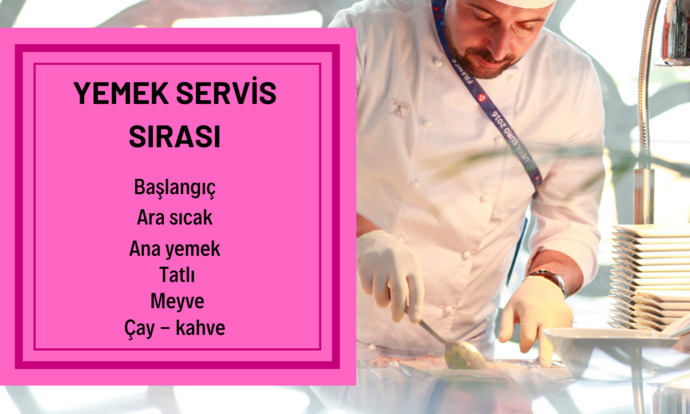 Ana yemek ara sıcak sıralaması nasıl olmalı?