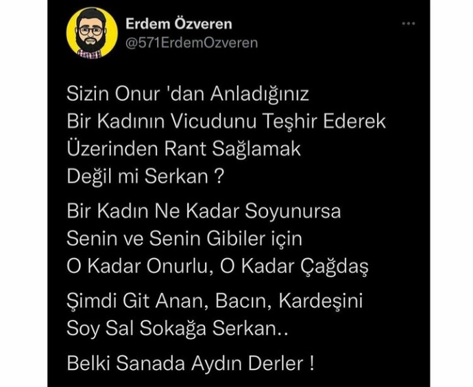 Erdem canım arkadaşım talibani destekliyormus kadinlar boyle giyin istiyomus?