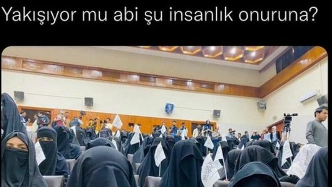 Erdem canım arkadaşım talibani destekliyormus kadinlar boyle giyin istiyomus?