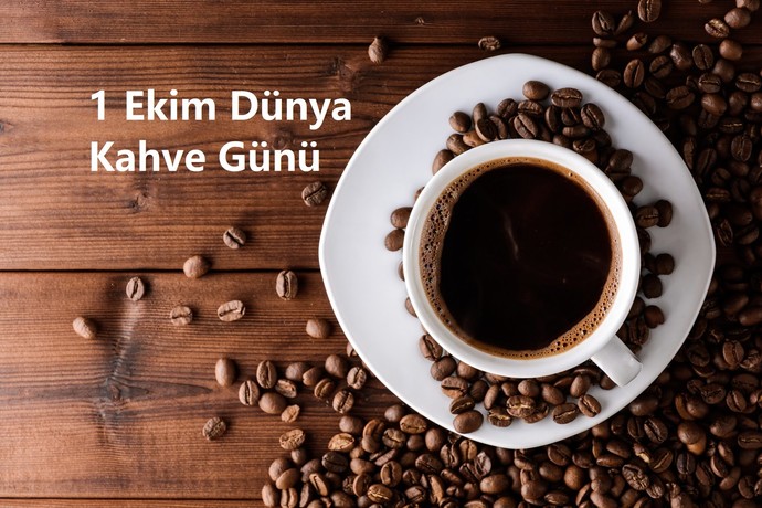 Bugün Dünya Kahve Günü. Sen kahveni ne zaman, neyin üzerine, nasıl içersin?