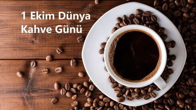 Bugün Dünya Kahve Günü. Sen kahveni ne zaman, neyin üzerine, nasıl içersin?