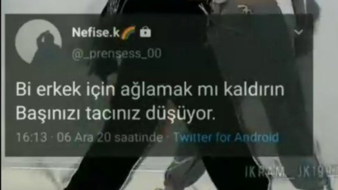 Şuana kadar bir erkek/kadın için ağladığınız oldu mu?