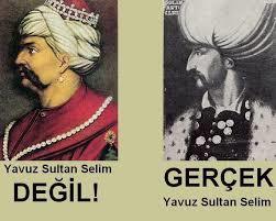 Şah ismailin resmini bize neden Yavuz Sultan Selim olarak yutturuyorlar?