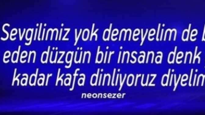 Sizin neden sevgiliniz yok peki?