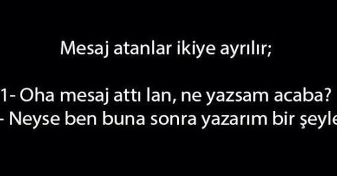 Mesajlara bilerek geç cevap verme, aramaları cevapsız bırakma gibi huylarınız var mı?