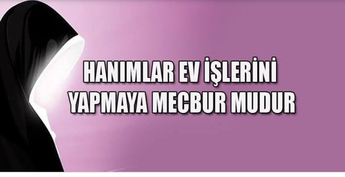 Ev işlerini yapan kadın hizmetçi midir?