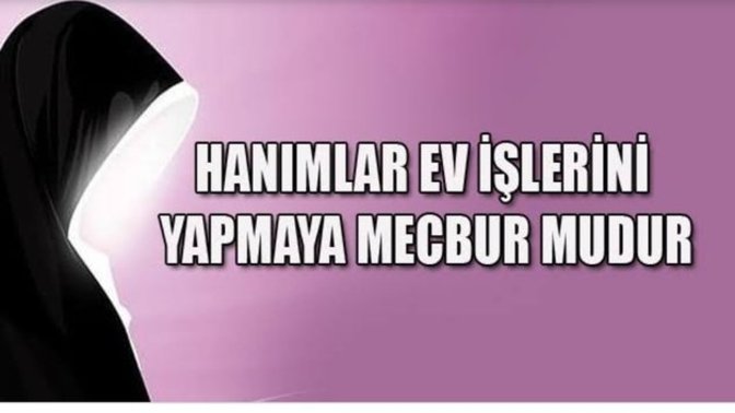 Ev işlerini yapan kadın hizmetçi midir?