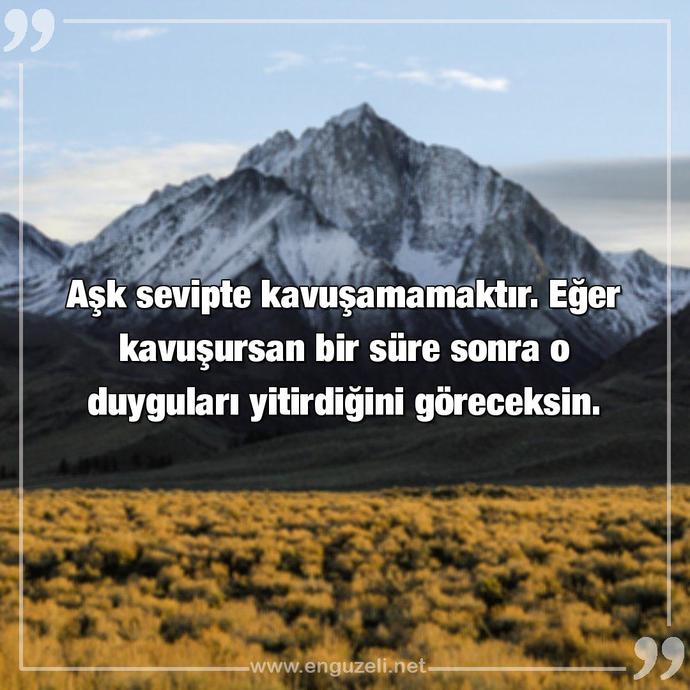 Gerçek aşıklar kavuşamayanlar mıdır?